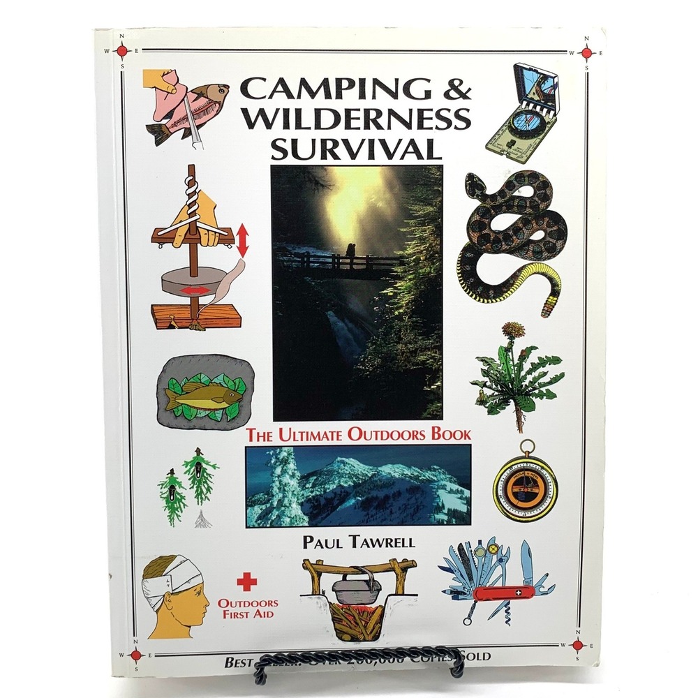 Camping and Wilderness Survival The Ultimate Outdoors Book Paul Tawrell‎ 1996